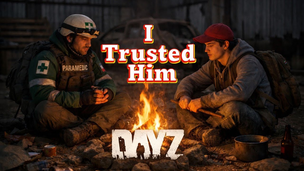 When Trust Turns to Betrayal I DayZ - The Last  Paramedic