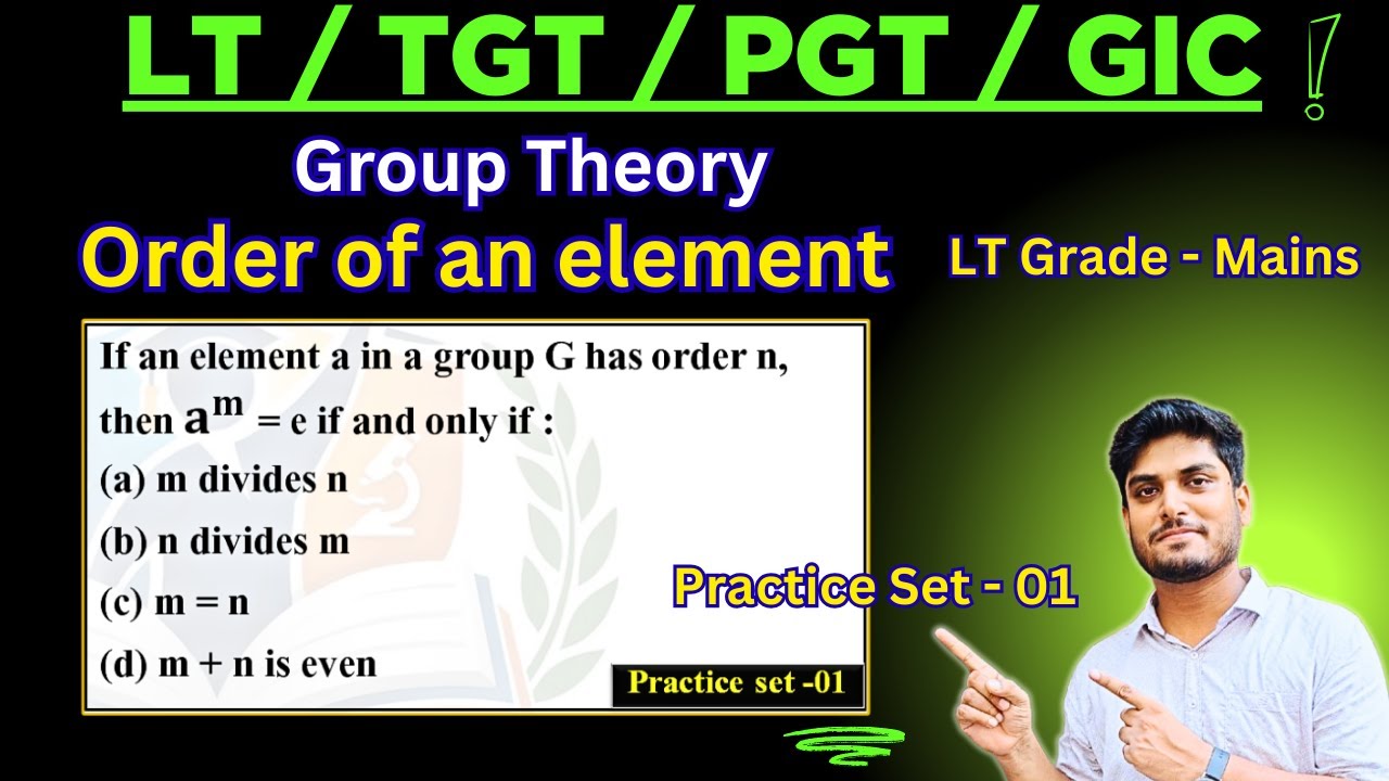 01- Practice set | Order of an element | Group Theory  | LT grade | TGT | PGT | GIC | By VK Maths