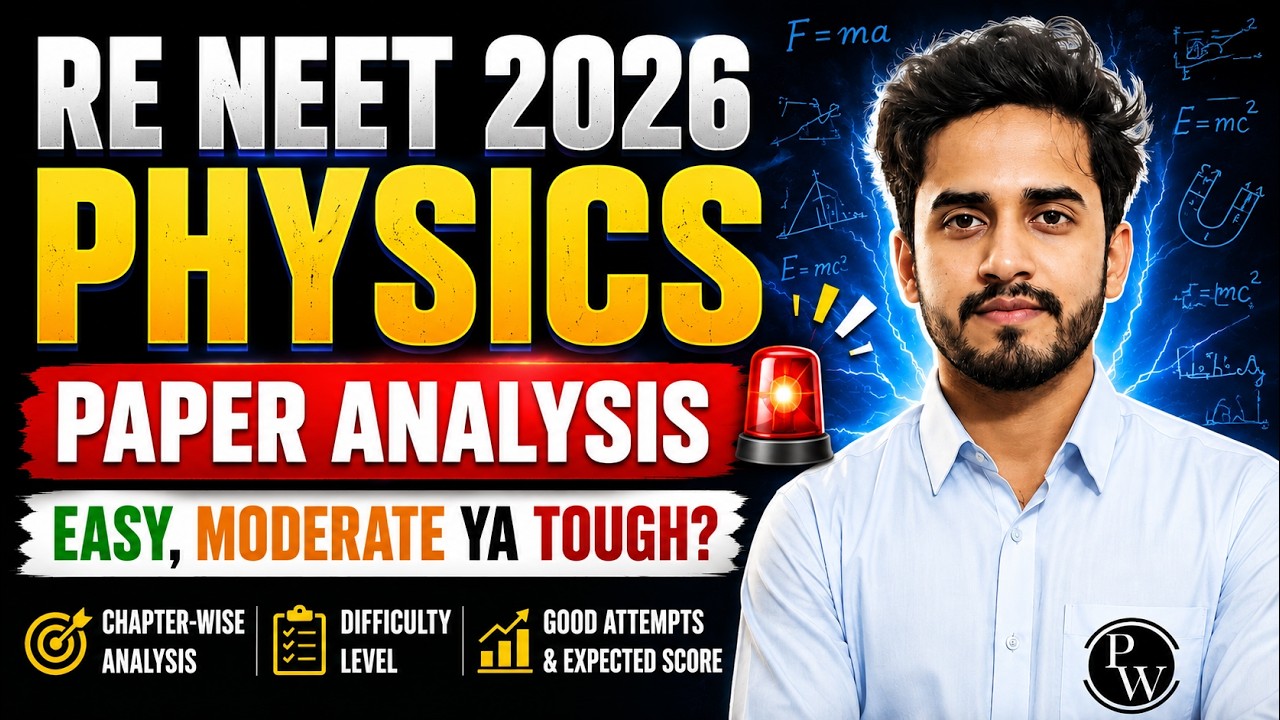 RE NEET 2026 Physics Paper Analysis 🚨 Easy, Moderate Ya Tough? Complete Review | PW Vidyapeeth NEET