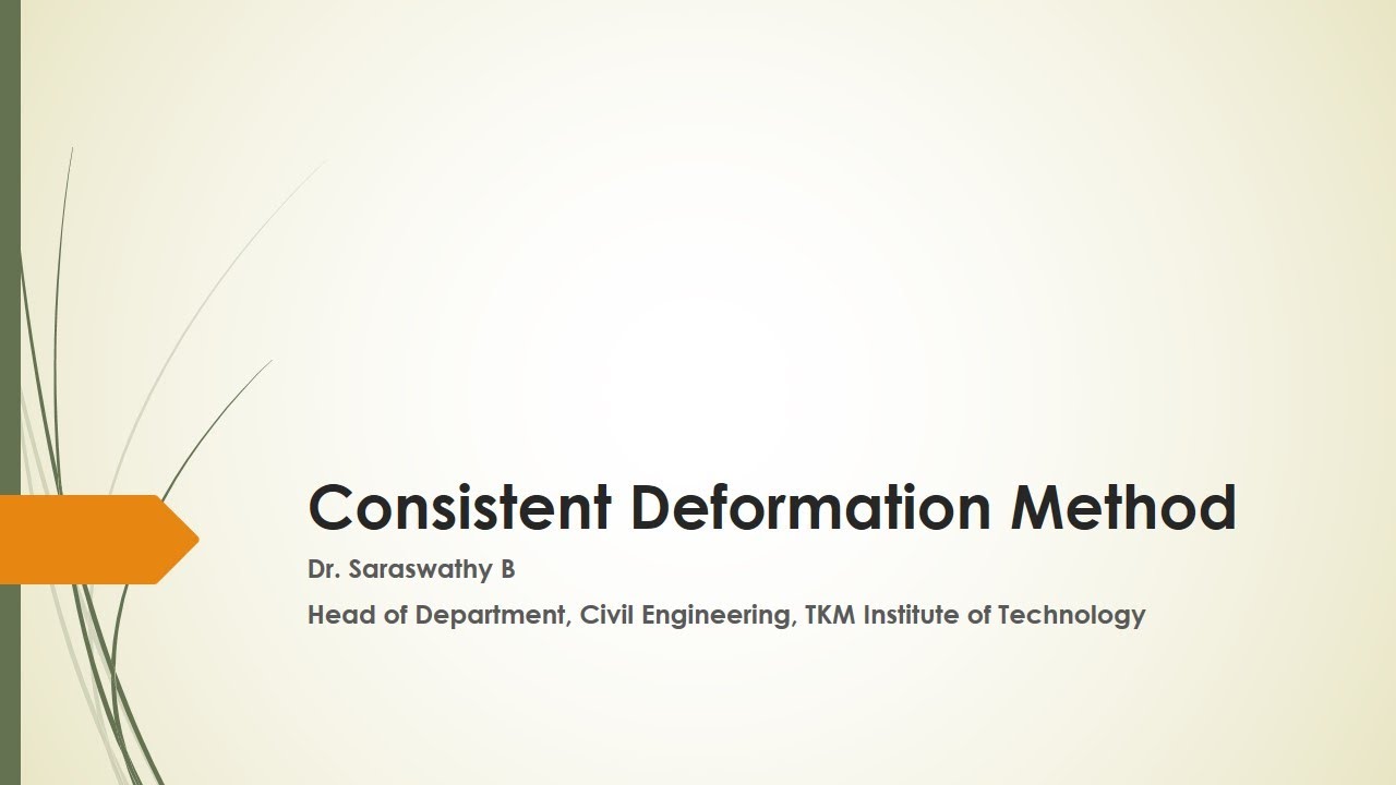 Consistent Deformation Method - Introduction (1/5)