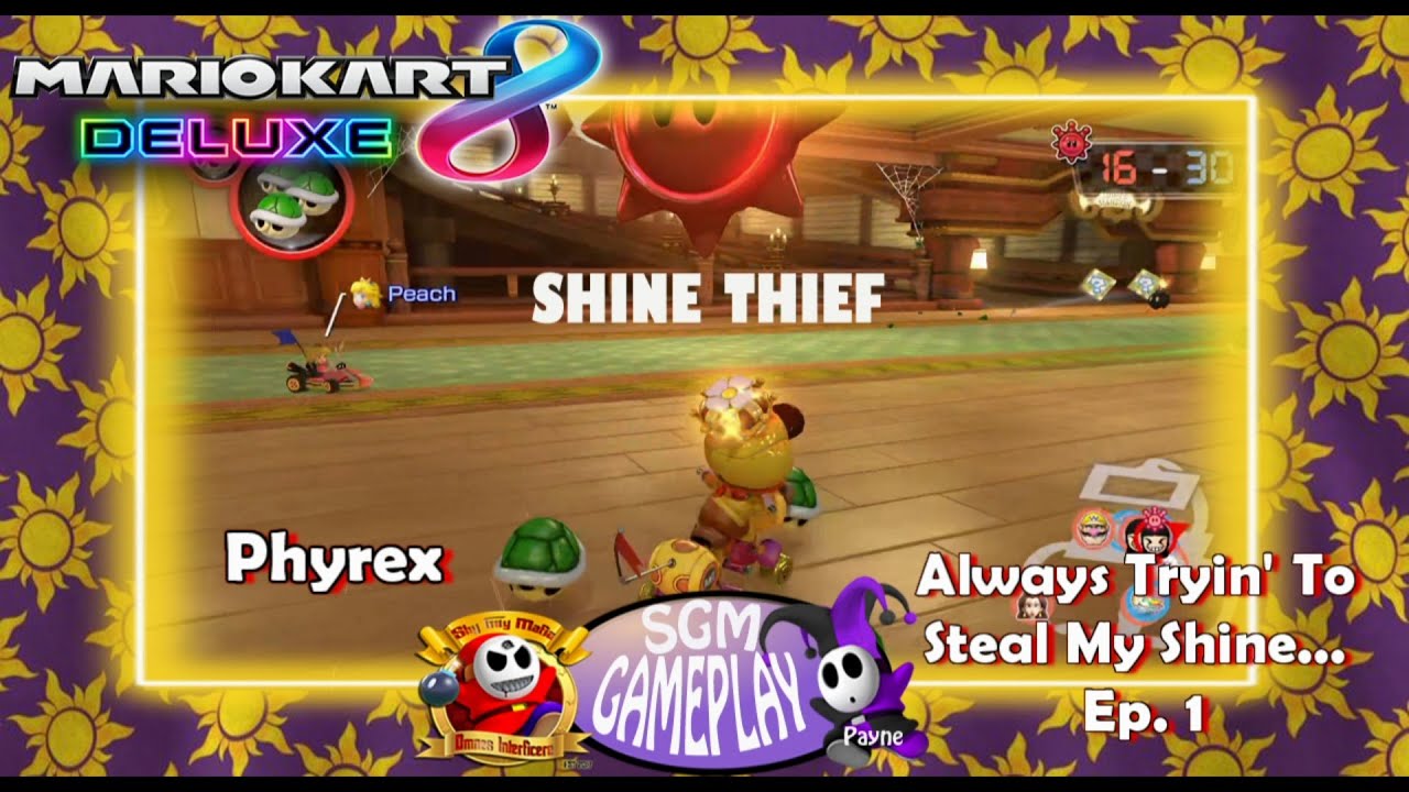 ALWAYS TRYIN TO STEAL MY SHINE BATTLE EP 1-MARIO KART 8 DELUXE (PHYREX)