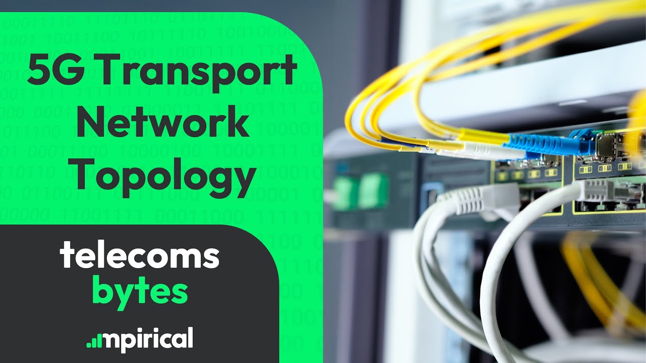 Topologia sieci transportowej 5G | Telecoms Bytes | Mpirical