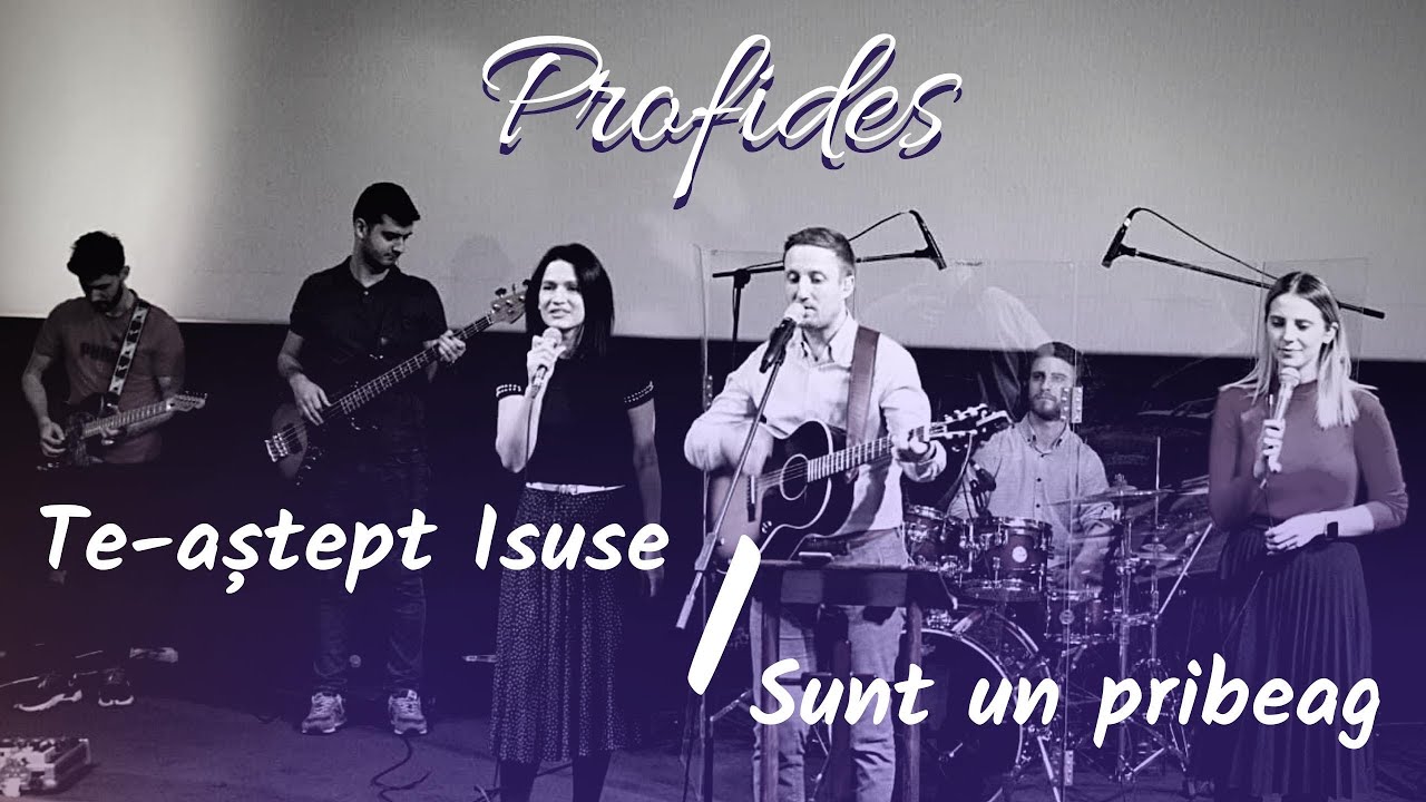 Profides: Te astept Isuse/Sunt un pribeag (Colaj Live)