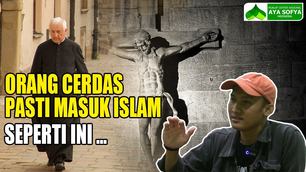 PADA AKHIRNYA, SEMUA PENGIKUT YESUS YANG CERDAS AKAN MASUK ISLAM