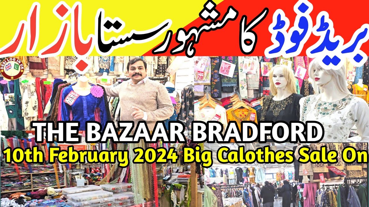 UK Biggest Asian Clothes Sales On | The Bazaar Pakistani Sasta  Bazaar In Bradford  |