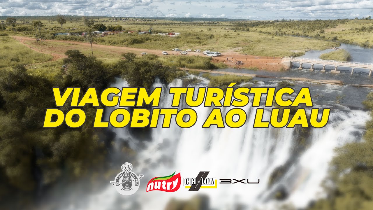 Viagem Turística - Lobito ao Luau