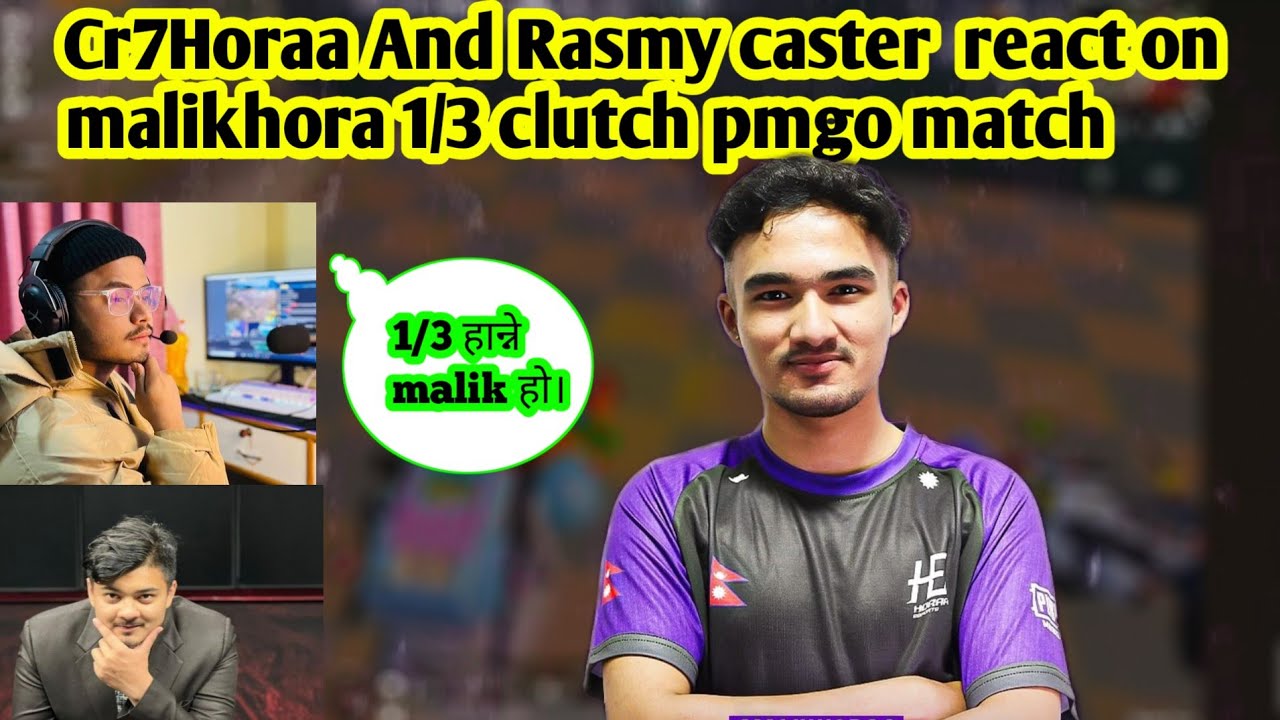 Cr7horaa and Rasmy Caster React On malikhora 1/3 clutch PMGO match....