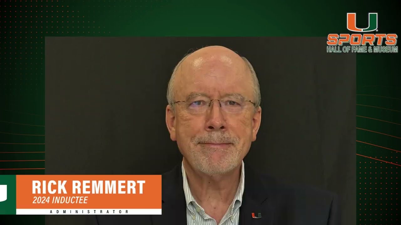Rick Remmert - University of Miami Sports Hall of Fame and Museum