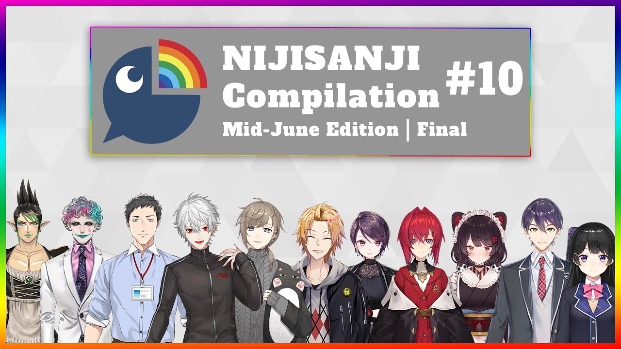 Nijisanji Compilation #10: Mid-June Edition