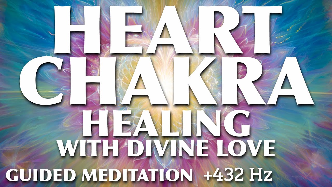 Open Your Heart to Divine Love | Heart Chakra Healing Guided Meditation