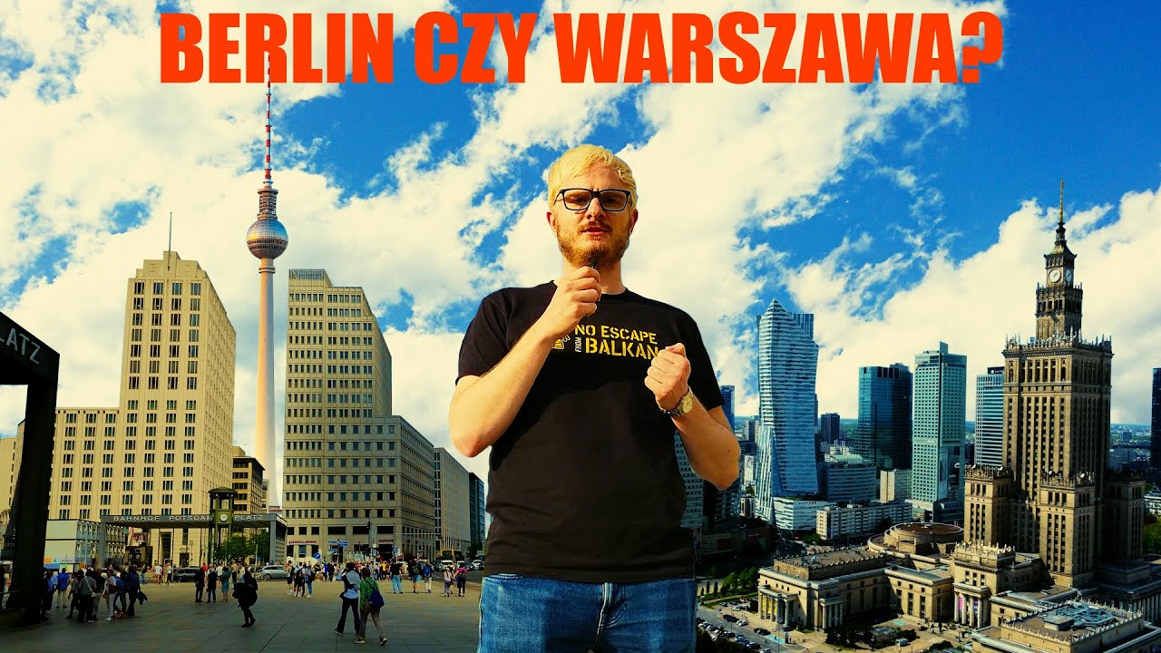 Warszawa czy Berlin - Gdzie mieszkać?