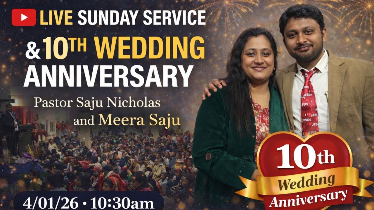 🔴LIVE Sunday Service & 10th Wedding Anniversary Celebration | Pr. Saju Nicholas | 04/01/26