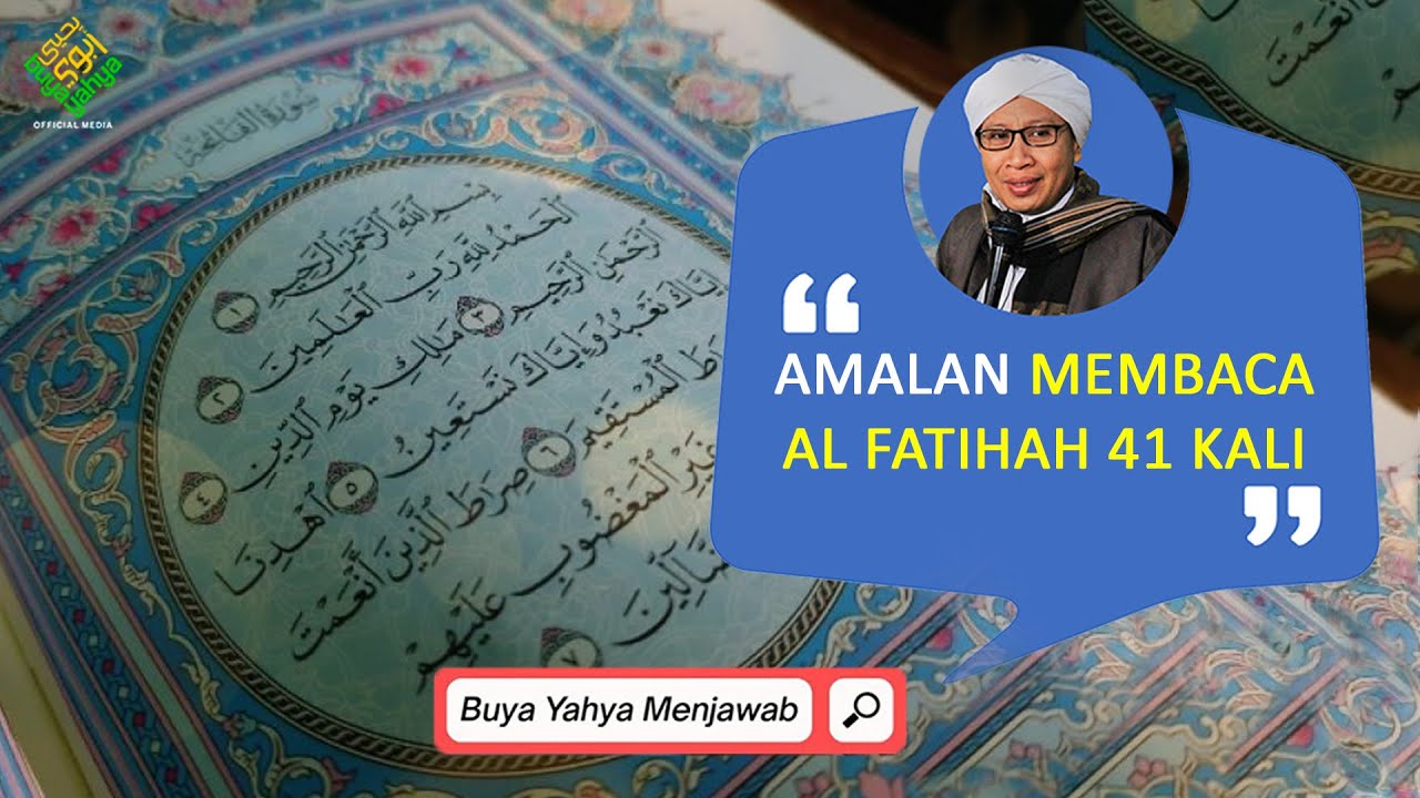 Amalan Membaca Al Fatihah 41 Kali | Buya Yahya Menjawab