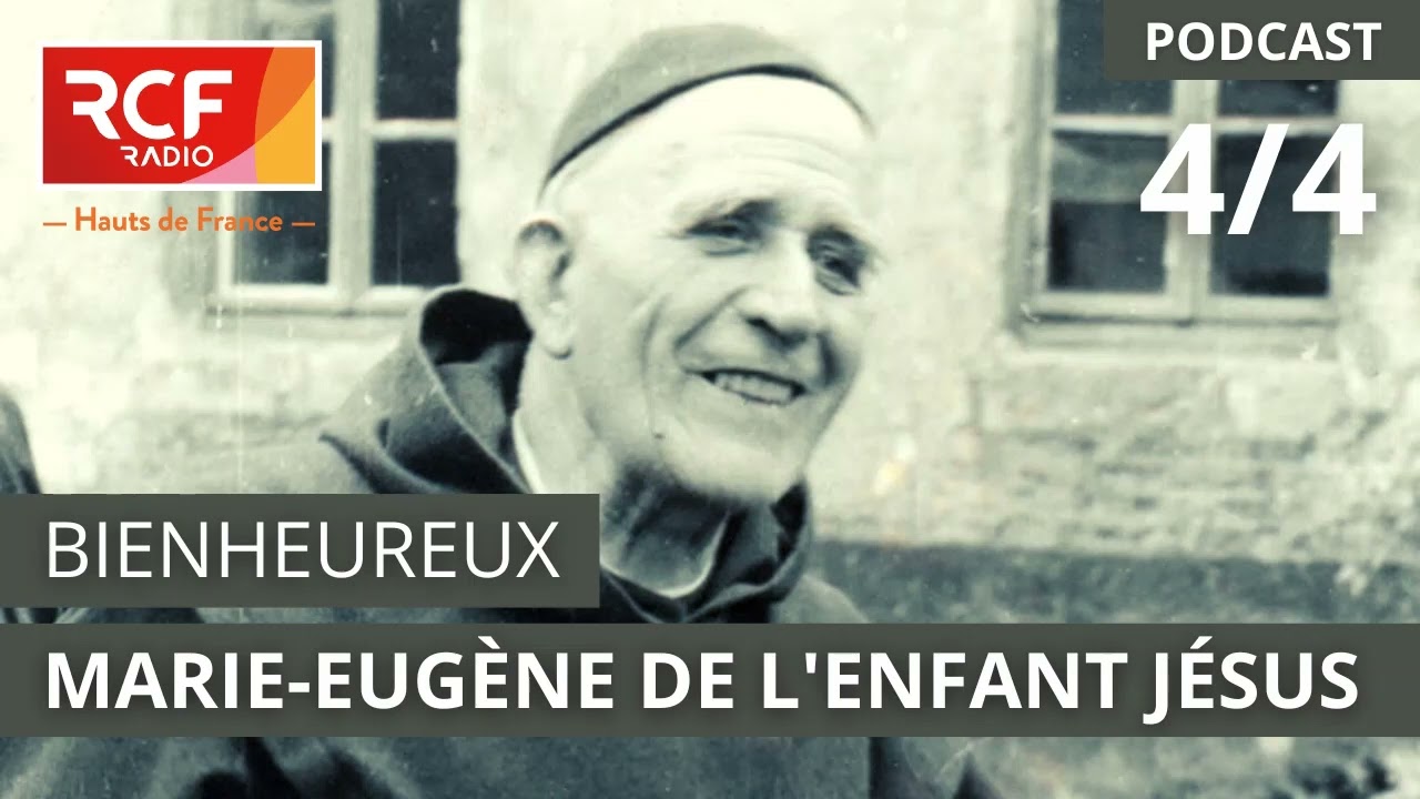 Bienheureux Marie-Eugène de l'Enfant-Jésus 4/4- Sa spiritualité #podcast