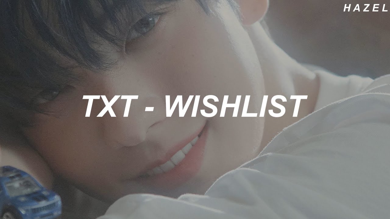 TXT (투모로우바이투게더) - 'Wishlist' Easy Lyrics