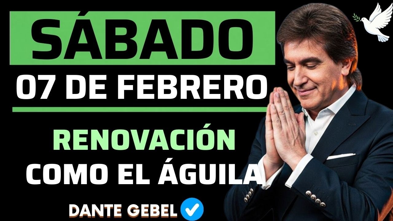 EMPIEZA EL SÁBADO CON FE | Cuando Estás Agotado | Dios Te Renueva Como El Águila | Dante Gebel