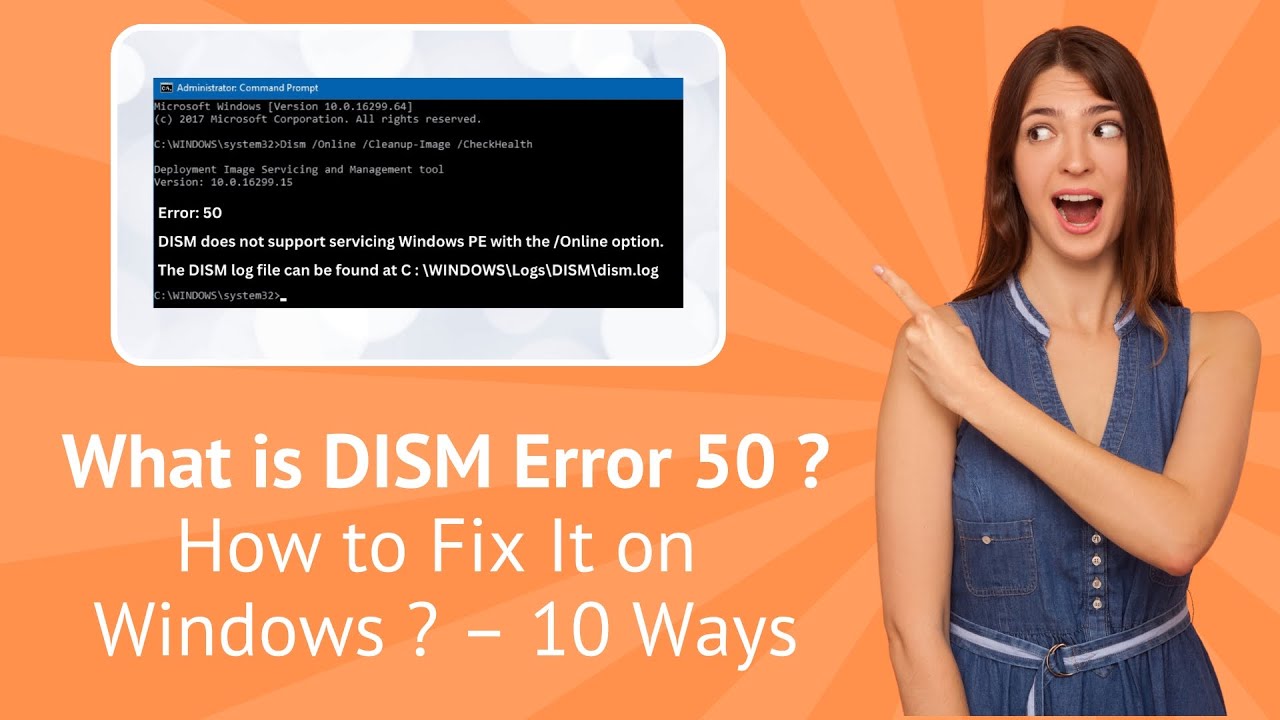 What is DISM Error 50? How to Fix It on Windows ? &ndash; 10 Ways - Step by Step