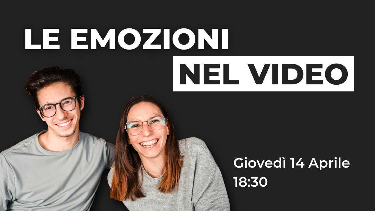 Le emozioni nel video