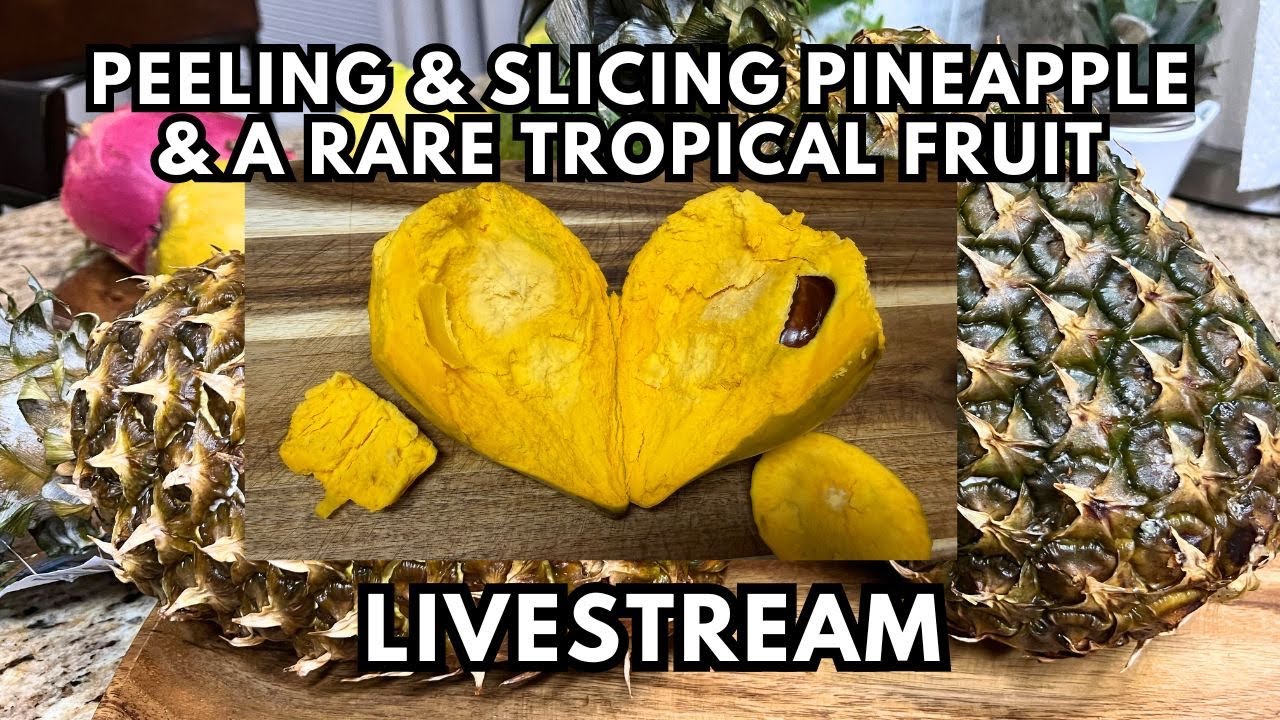 🔴 PEELING & SLICING PINEAPPLE  & A RARE TROPICAL FRUIT Called EGG FRUIT 