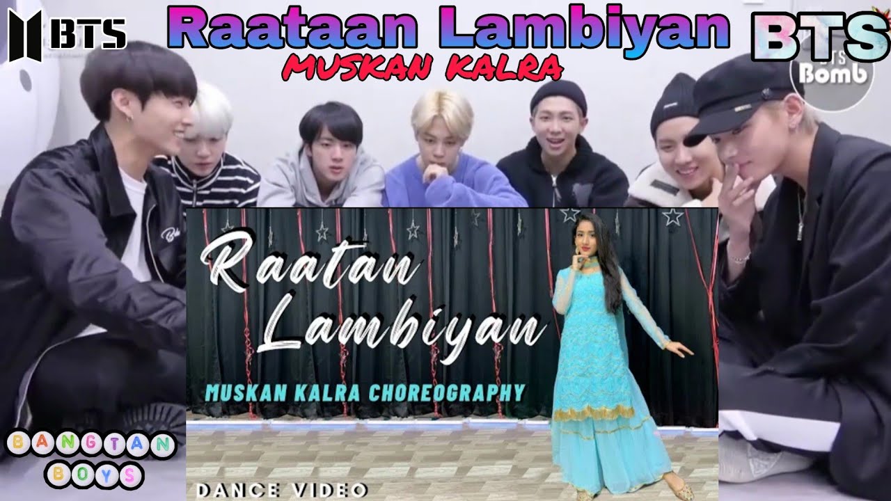 BTS REACTION VIDEO ON BOLLYWOOD HIT DANCE COVER ( RAATAAN LAMBIYAN ) FT. BTS // @muskankalra
