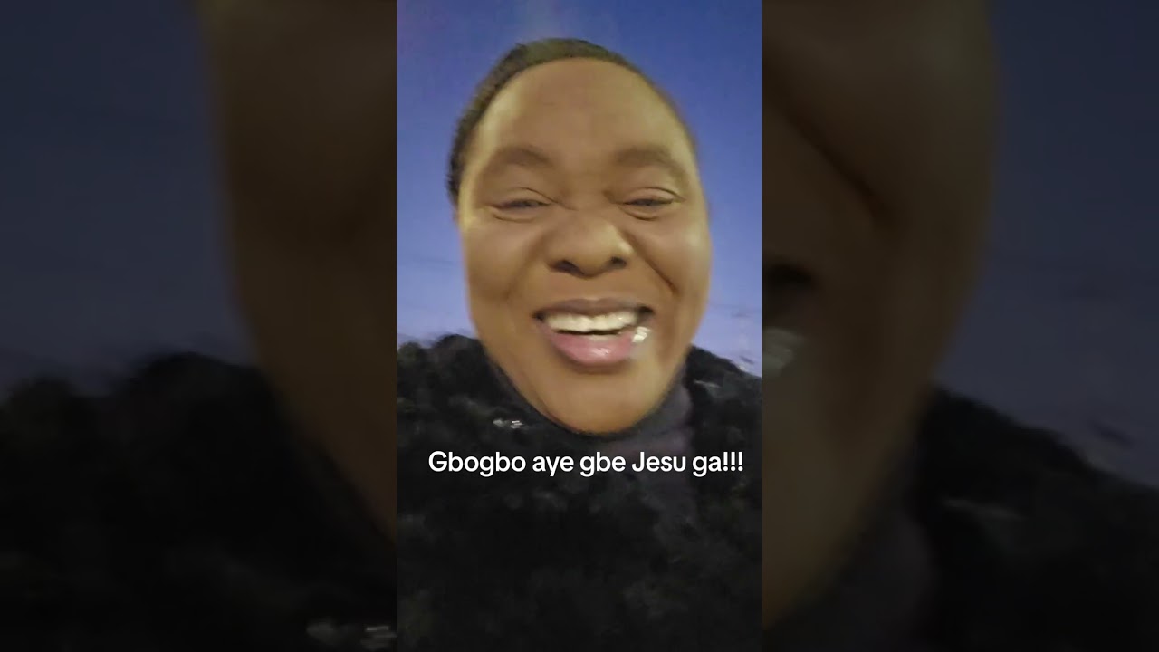 Gbogbo aye gbe Jesu ga!!!