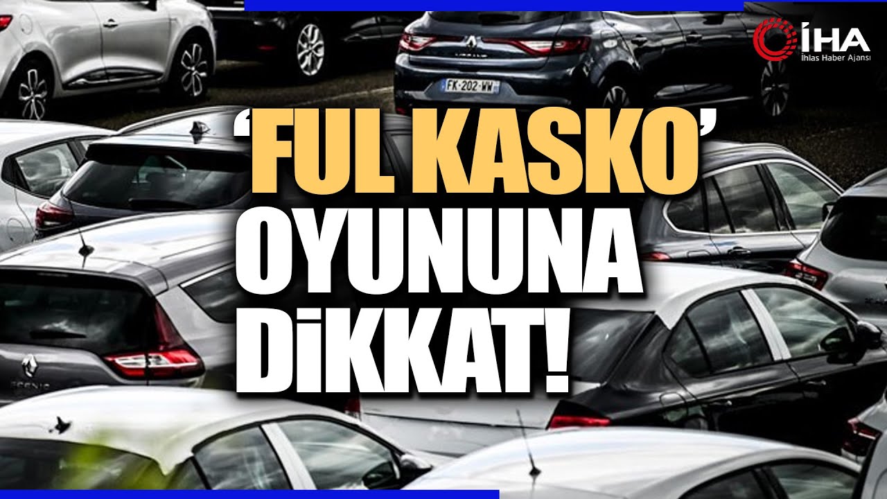 Kiralık Araçlarda 'Ful Kasko' Oyunu