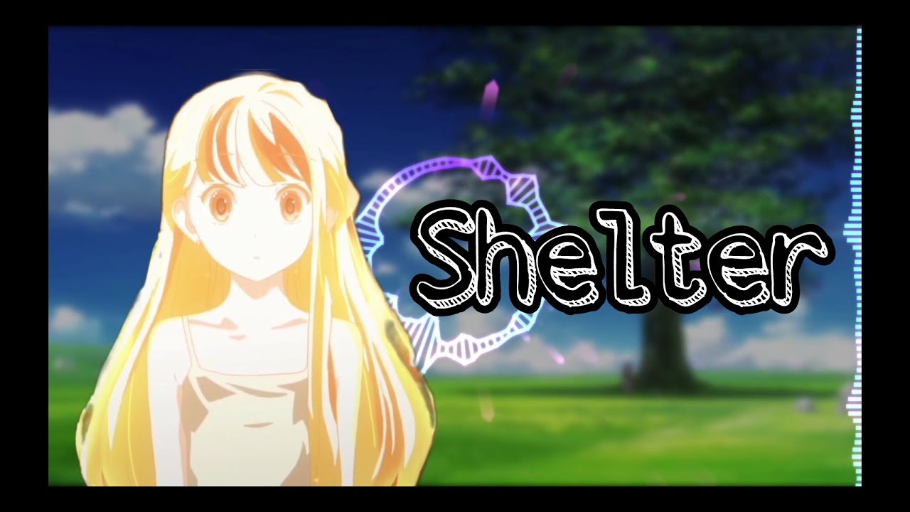 Nightcore - Shelter • Porter Robinson & Madeon (Lyrics)