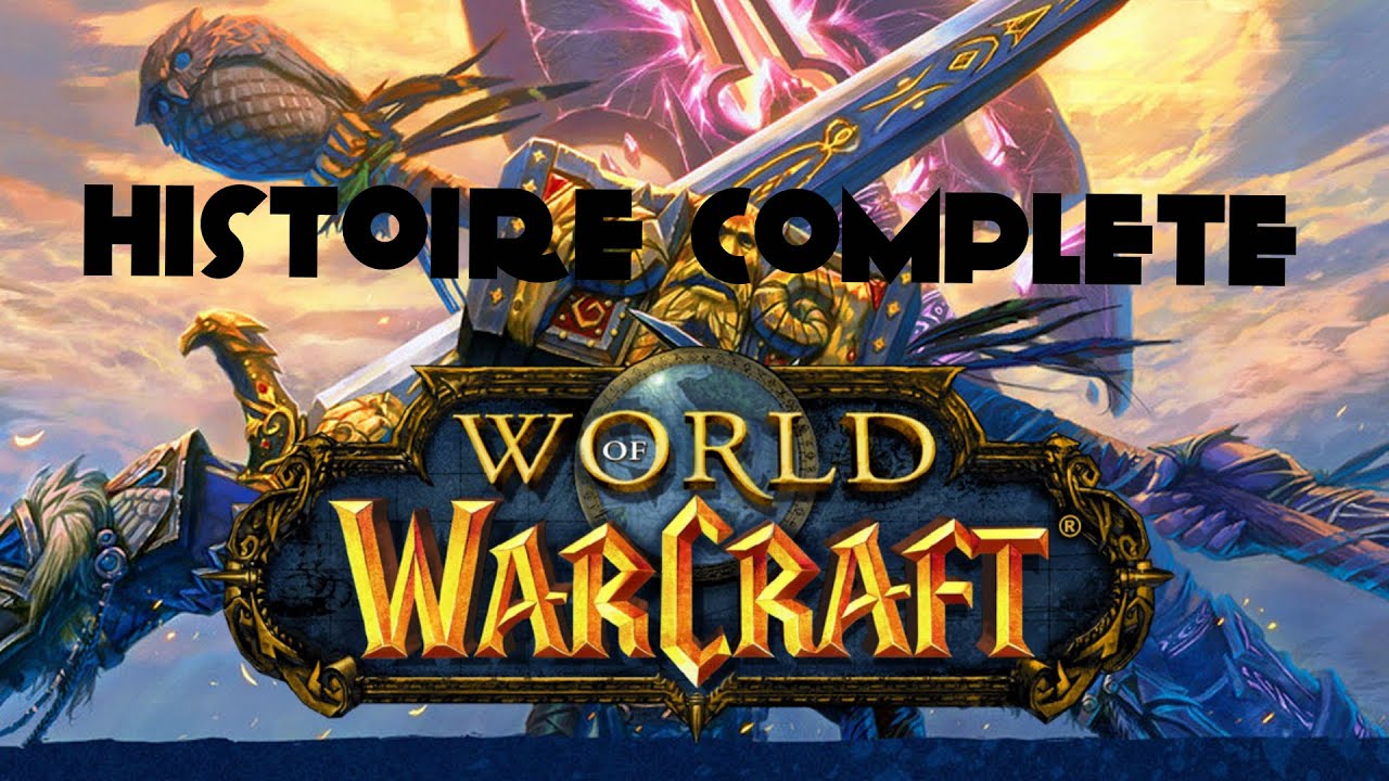 Histoire Complète World of Warcraft (cinématiques)[FR][HD]