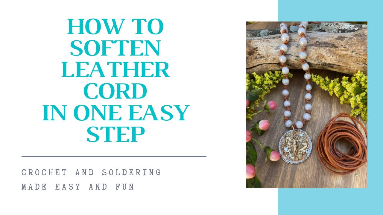 How To Soften Leather Cord in One Easy Step