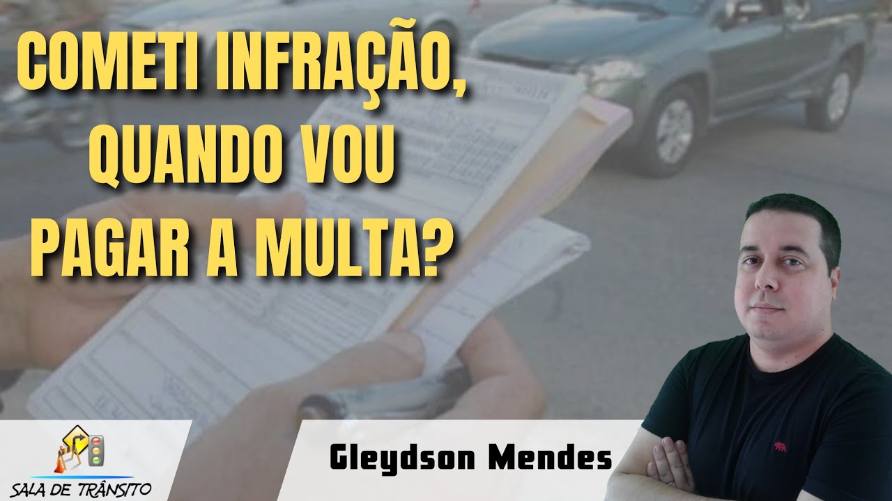 Cometi infração, quando vou pagar a multa?