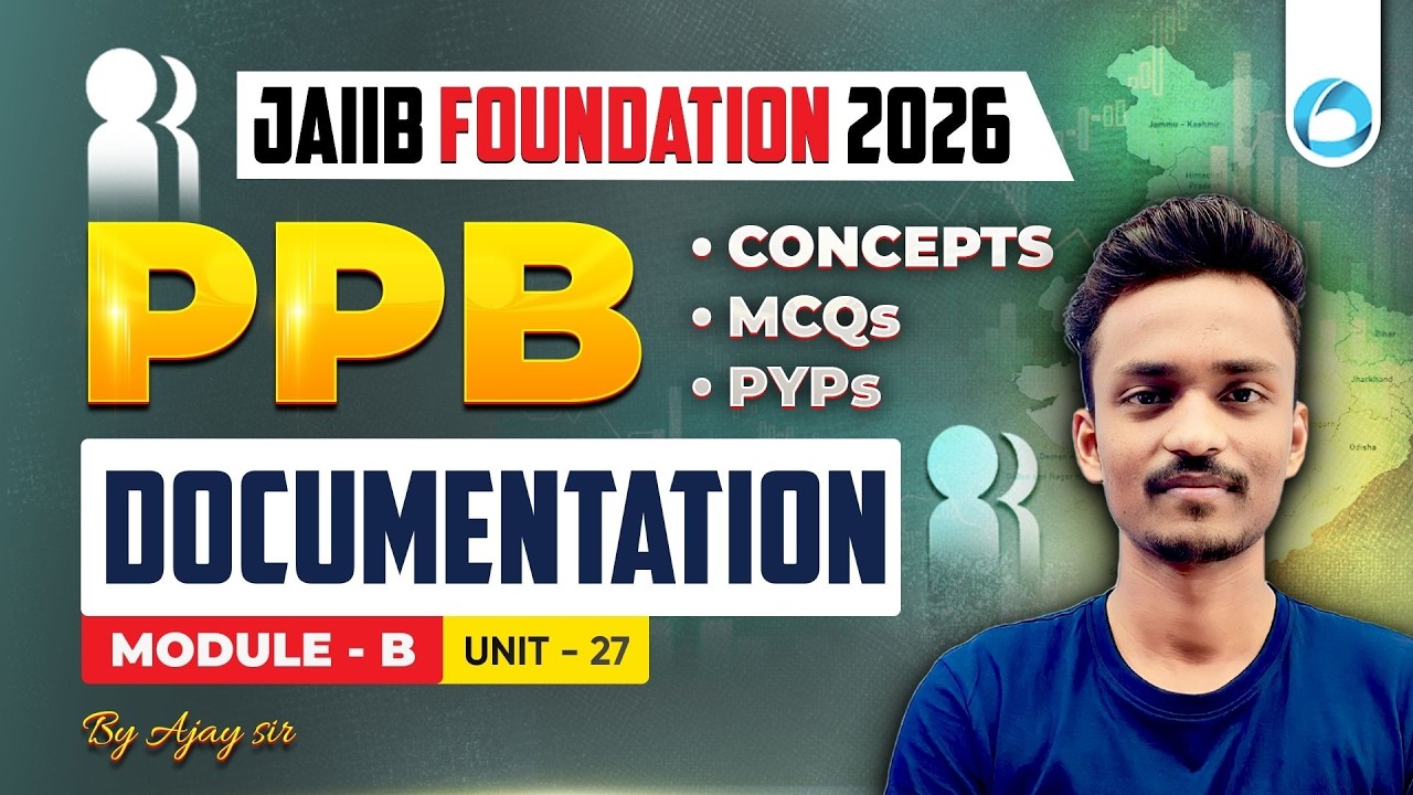 JAIIB PPB Module - B Unit UNIT - 27 | Documentation | JAIIB Foundation 2026 | JAIIB Oliveboard