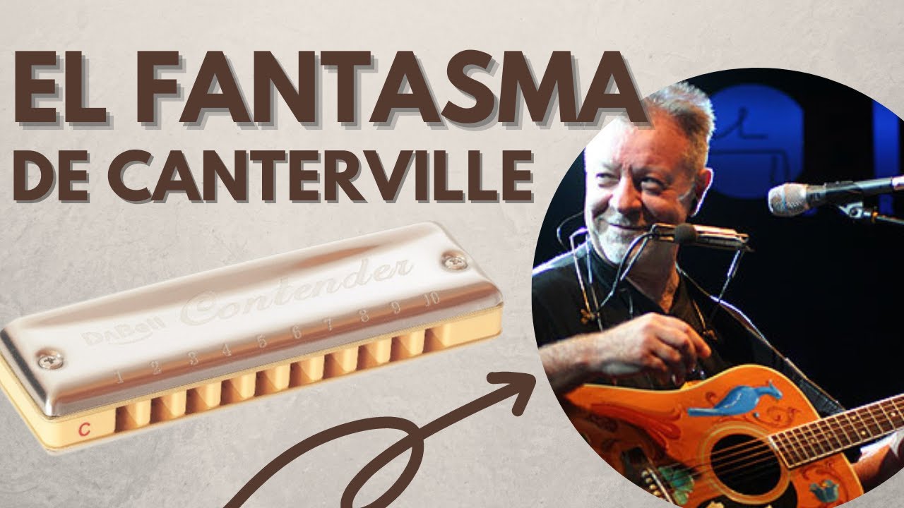 EL FANTASMA DE CANTERVILLE Cómo tocar en ARMÓNICA León Gieco