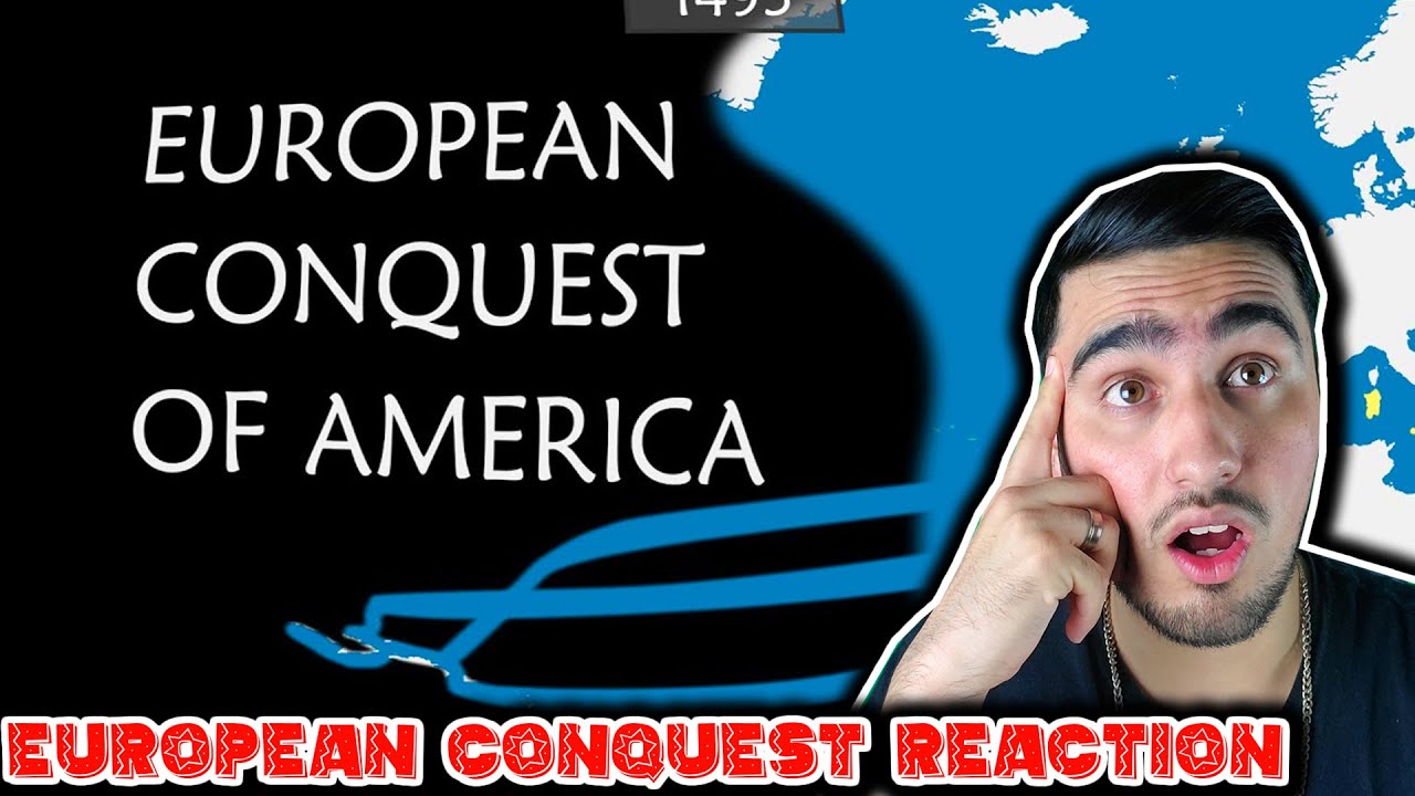 Mexican guy reacts to the European Conquest of America