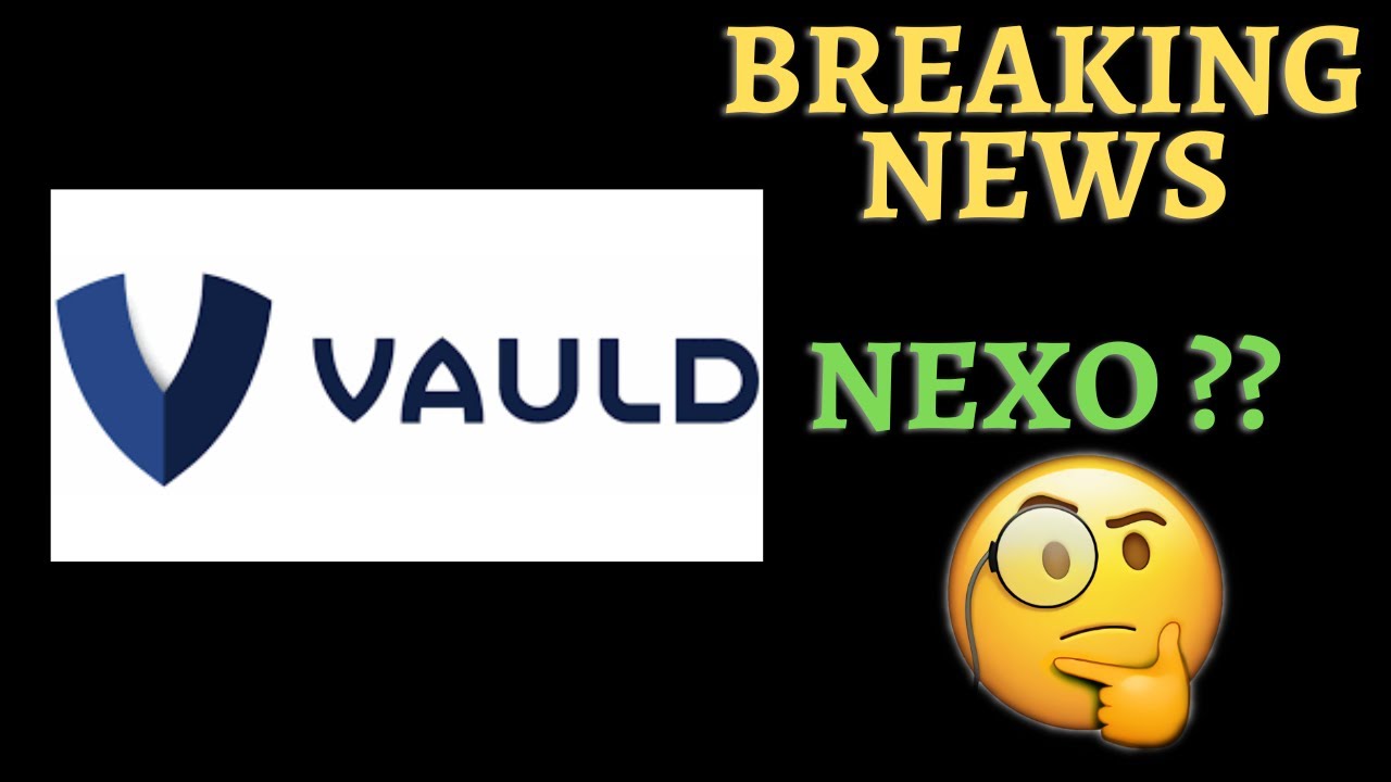 VAULD EXCHANGE SUSPENDS WITHDRAWALS BREAKING NEWS NEXO  !!