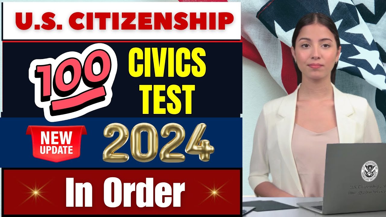 New! 2024 100 Civics Questions and Answers in Order for US Citizenship Interview.