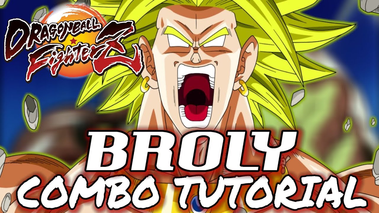 Dragon Ball FighterZ: BROLY COMBOS(SOLO 4.2k-10k+ Damage) - !Tutorial/Breakdown!
