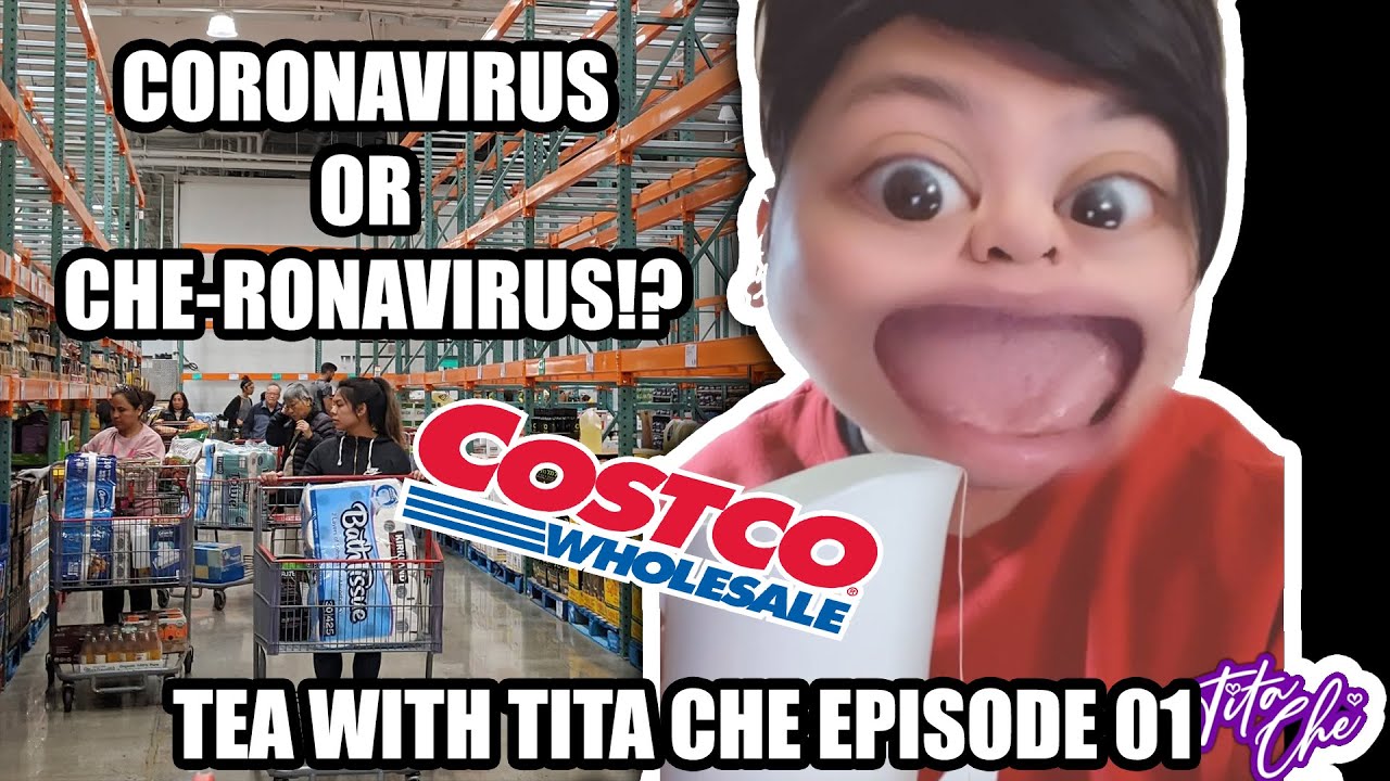 CORONAVIRUS OR CHE-RONAVIRUS!? | TEA WITH TITA...CHE! EPISODE 01