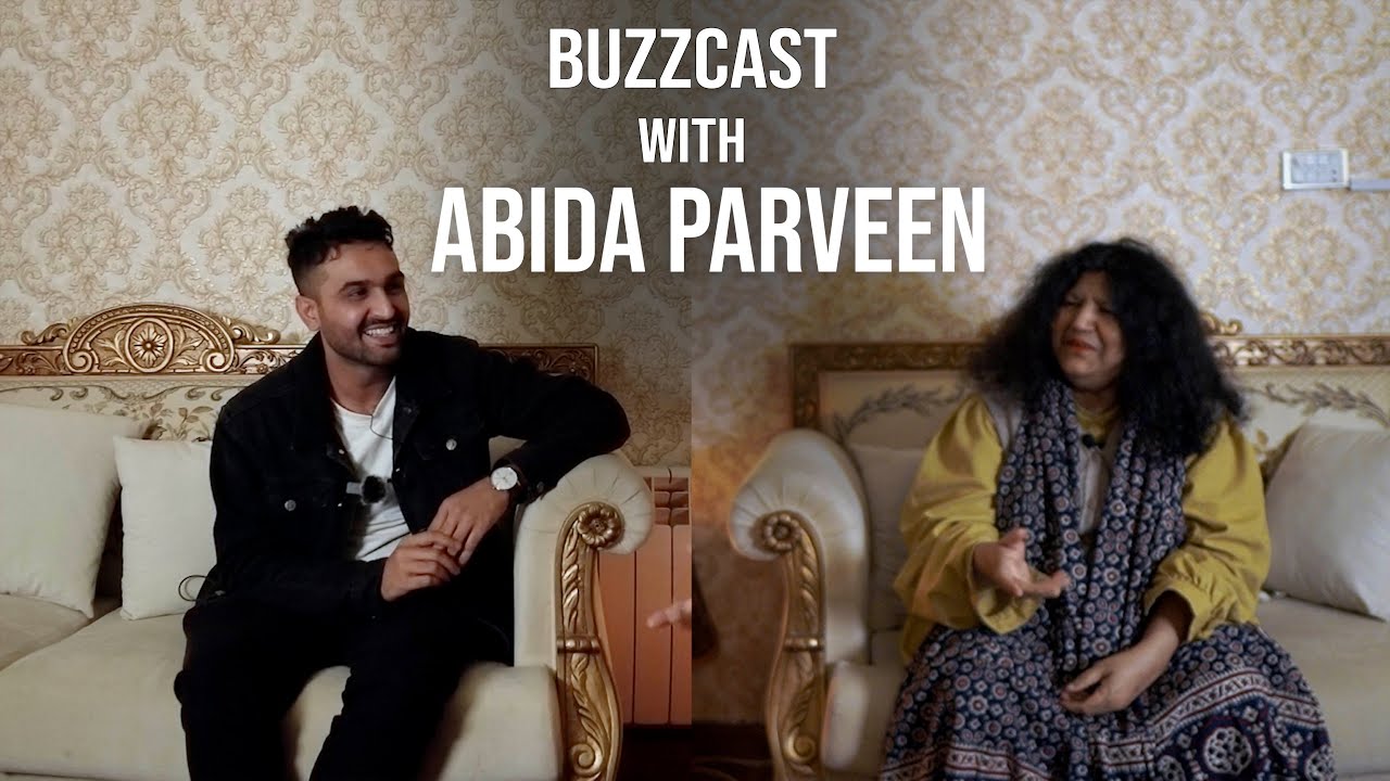 Buzzcast with the Great Abida Parveen
