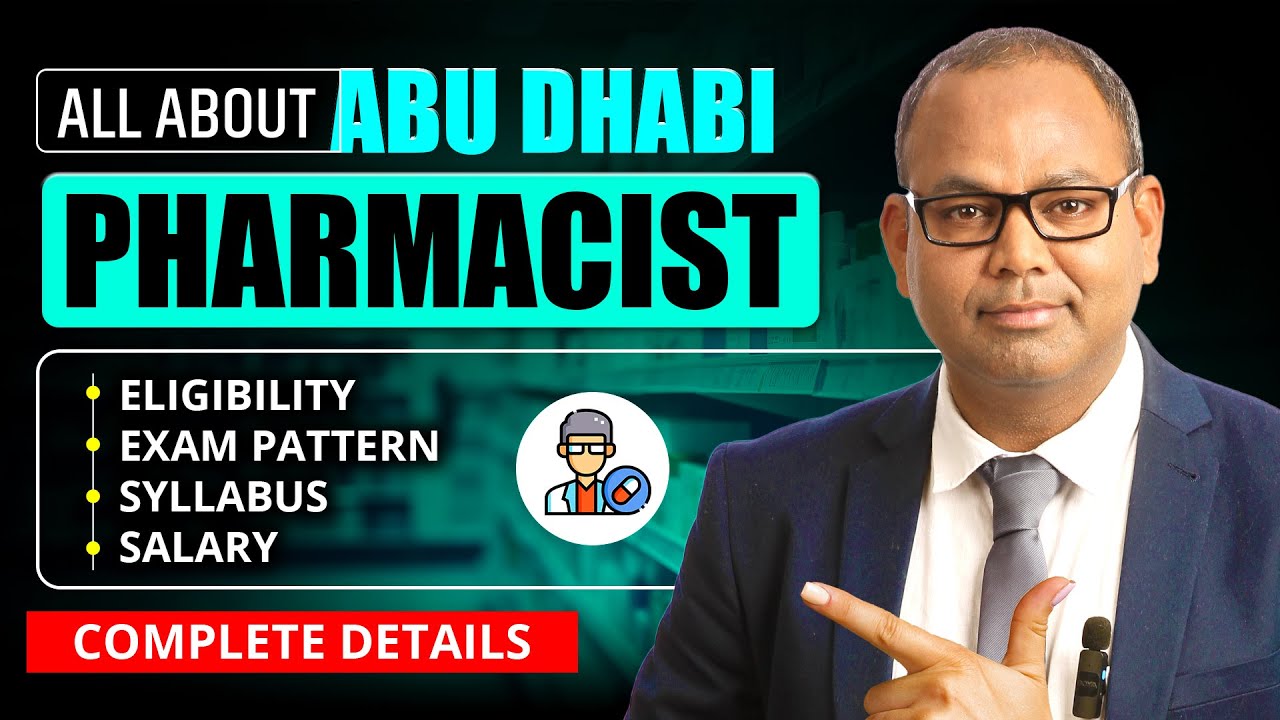 All About Abu Dhabi Pharmacist | Abu Dhabi (UAE) Pharmacist Jobs, Eligibility, Exam Pattern & Salary
