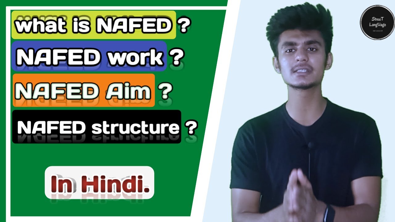 What is a NAFED in Hindi ? नाफेड क्या है कृषि सम्बंधित ? In ( Street Language ).