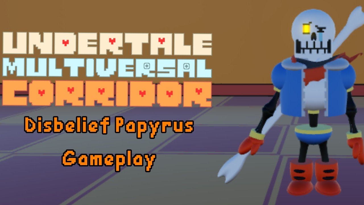 Disbelief Papyrus (Rework) Gameplay| Undertale Multiversal Corridor