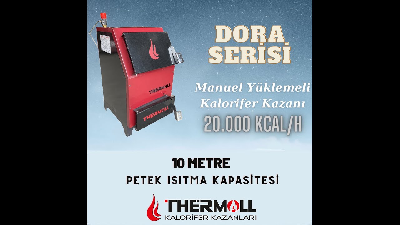 THERMALL T-20 DORA Manuel Y&uuml;klemeli Kalorifer Kazanı