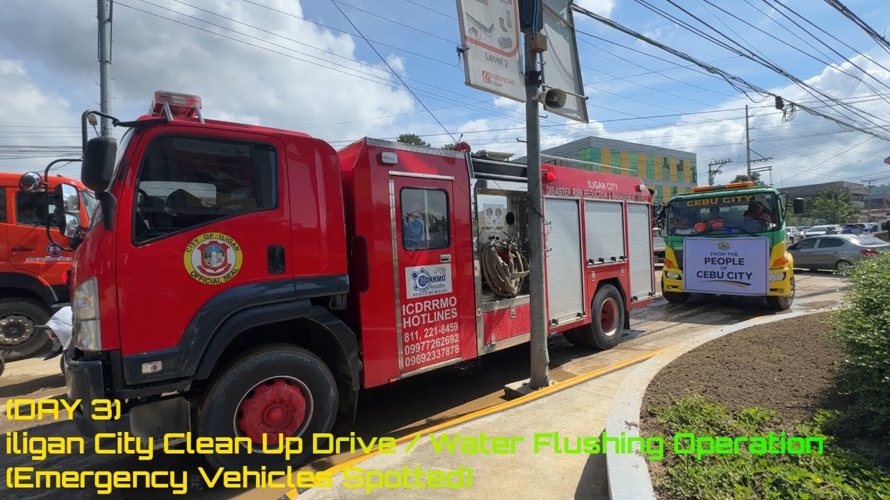 (DAY 3) Iligan City Clean Up Drive / Water Flushing Operation (Emergency Vehicles Spotted)