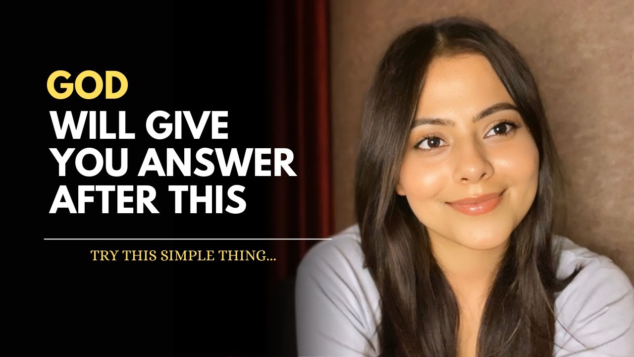 God will give you the answers | Most powerful technique ever…