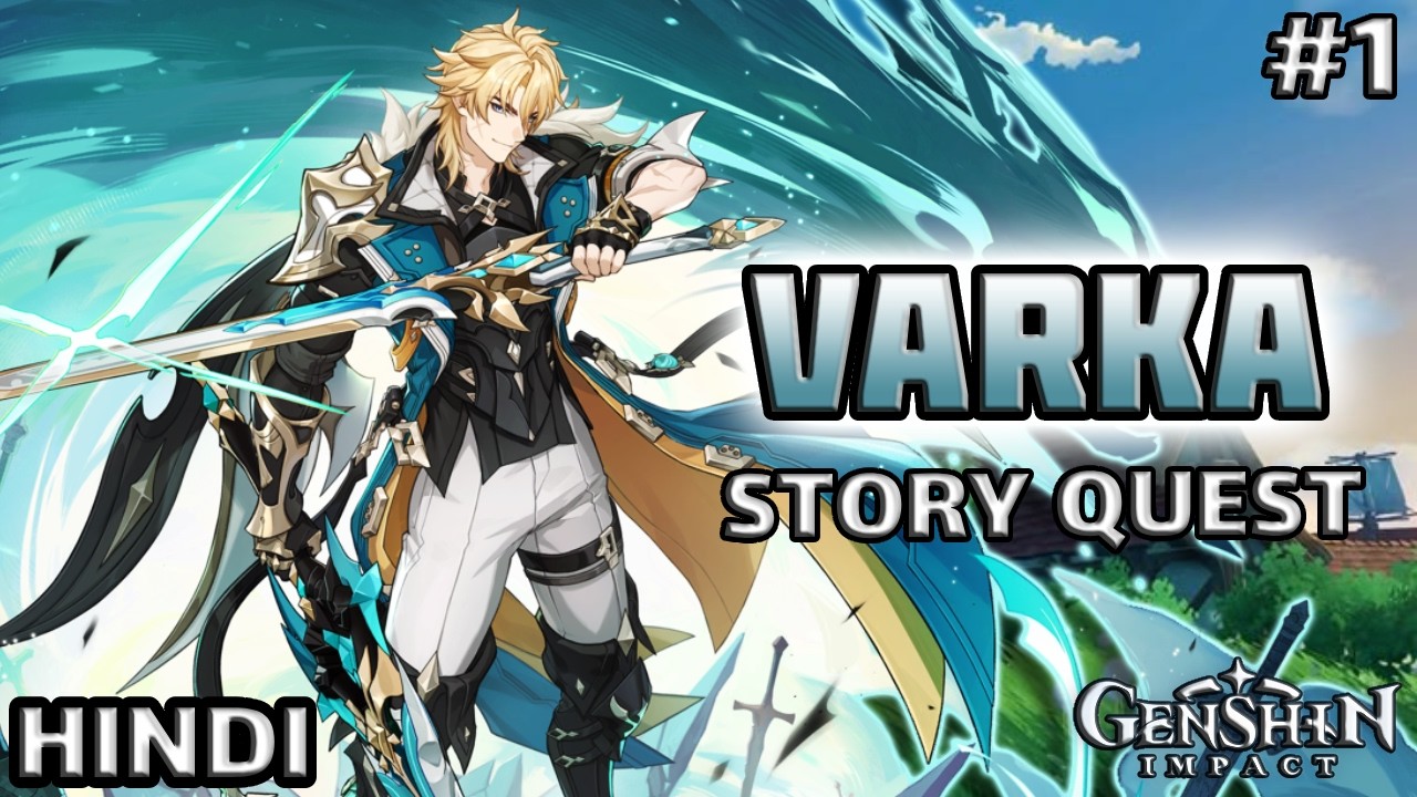 VARKA STORY QUEST #1 | GENSHIN IMPACT | HINDI GAMEPLAY