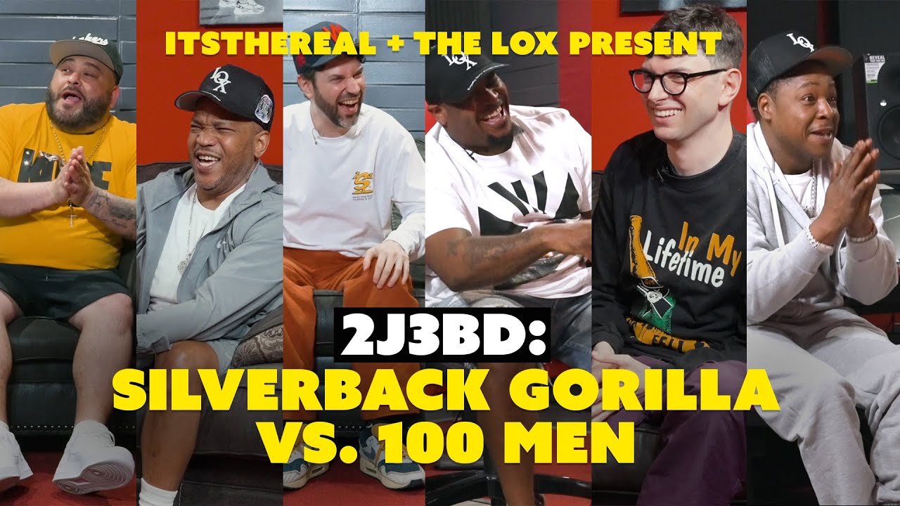 2J3BD: THE LOX ON GORILLA VS. 100 MEN QUESTION