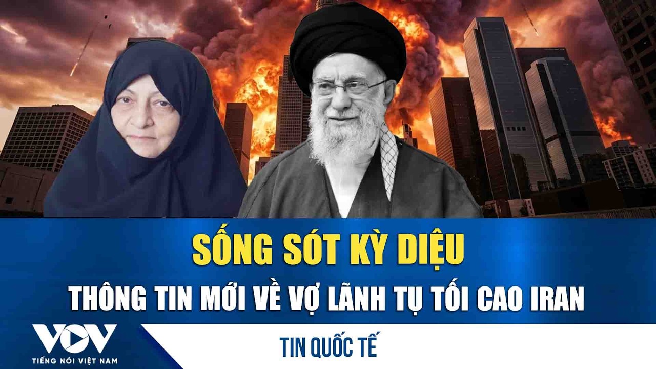 Rộ tin vợ lãnh tụ tối cao Iran Ali Khamenei vẫn còn sống | VOV