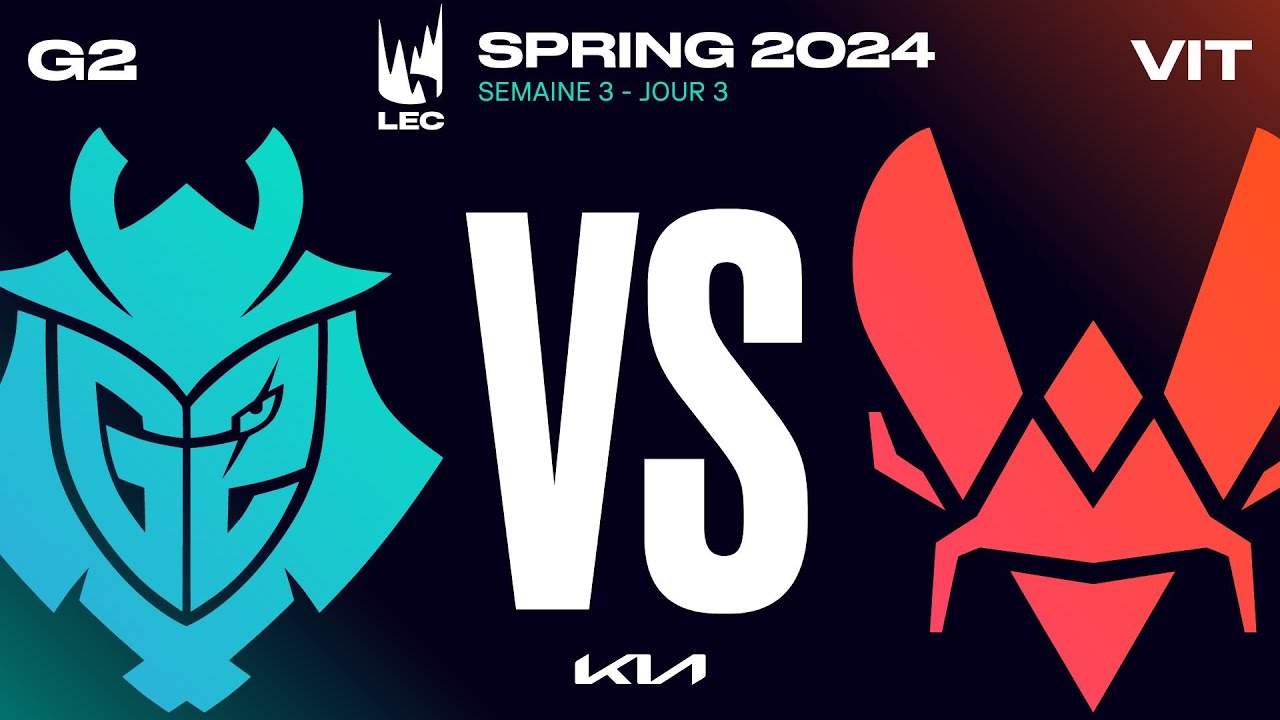 LEC 2024 Spring 2024 W3D3 | G2 vs VIT