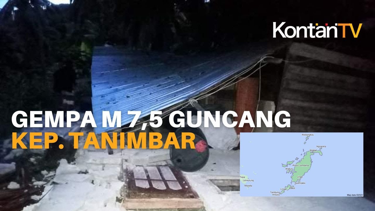 Dampak Gempa Maluku Magnitudo 7,5 Mengguncang Kepulauan Tanimbar