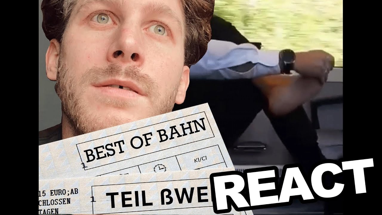 best of bahn 2 - Die Bahn ist alles was du willß | REACT